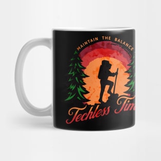 Techless Time Hiking Maintain the Balance TShirt Mug